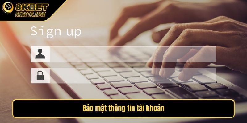Bảo mật thông tin tài khoản