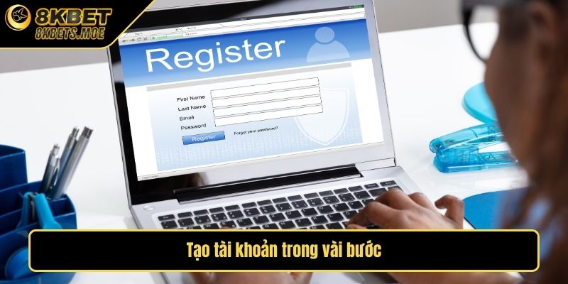 Tạo tài khoản trong vài bước