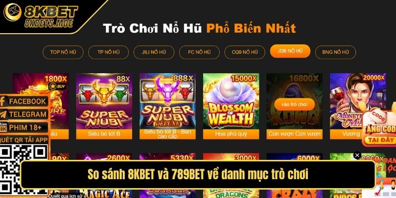 So sánh 8KBET và 789BET về danh mục trò chơi